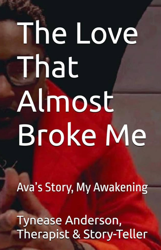 Ava's Story- The Love That almost broke me.
